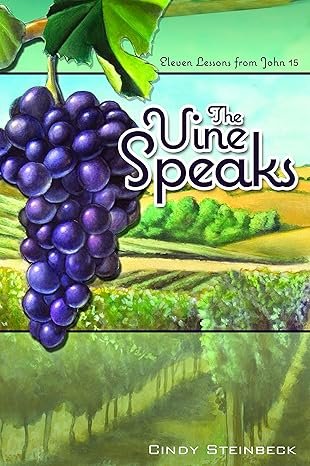Book cover: The Vine Speaks by Cindy Steinbeck
